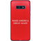 Make American Great Again Galaxy S10e Skin