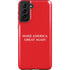 Make American Great Again Galaxy S21 Plus 5G Pro Case