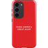 Make American Great Again Galaxy S23 Pro Case