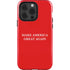 Make American Great Again iPhone 13 Pro Impact Case