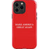 Make American Great Again iPhone 13 Pro Max Impact Case
