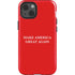 Make American Great Again iPhone 14 Impact Case