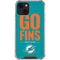 NFL Miami Dolphins Team Motto iPhone 15 Plus Clear Case