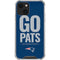 NFL New England Patriots Team Motto iPhone 14 Clear Case