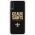 NFL New Orleans Saints Team Motto Galaxy A50 Clear Case