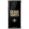 NFL New Orleans Saints Team Motto Galaxy S22 Ultra Clear Case