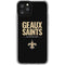 NFL New Orleans Saints Team Motto iPhone 11 Pro Clear Case