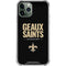 NFL New Orleans Saints Team Motto iPhone 11 Pro Max Clear Case