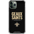 NFL New Orleans Saints Team Motto iPhone 11 Pro Max Clear Case