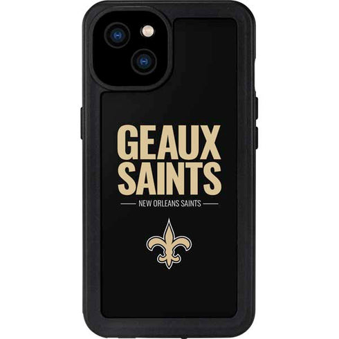 NFL New Orleans Saints Team Motto iPhone 15 Plus Waterproof Case