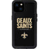 NFL New Orleans Saints Team Motto iPhone 15 Plus Waterproof Case
