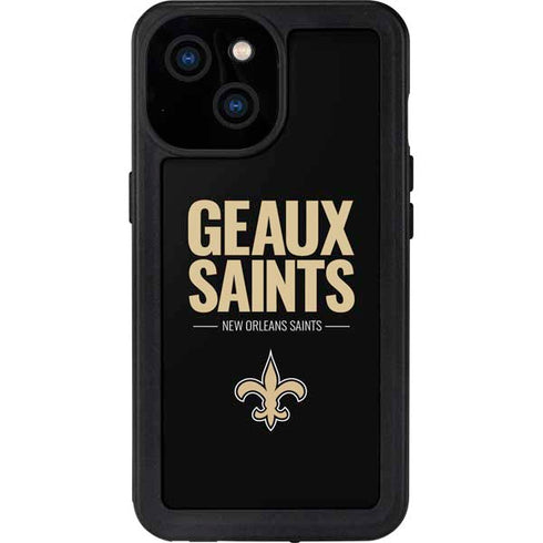 NFL New Orleans Saints Team Motto iPhone 15 Waterproof Case