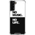 No Music No Life Galaxy S21 FE Clear Case