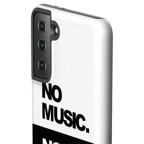 No Music No Life Galaxy S21 FE Pro Case