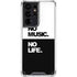 No Music No Life Galaxy S21 Ultra 5G Clear Case