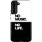 No Music No Life Galaxy S22 Plus Pro Case