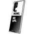 No Music No Life Galaxy S24 Ultra Clear Case