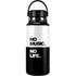 No Music No Life Hydro Flask 32oz Wide Mouth Skin