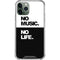 No Music No Life iPhone 11 Pro Max Clear Case