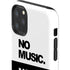 No Music No Life iPhone 11 Pro Max Impact Case