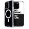 No Music No Life iPhone 13 Pro MagSafe Case