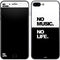 No Music No Life iPhone 8 Plus Skin