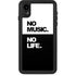 No Music No Life iPhone XR Waterproof Case