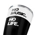 No Music No Life Yeti 20oz Tumbler Skin