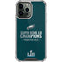NFL Philadelphia Eagles Super Bowl LII Champions iPhone 13 Pro Max Clear Case