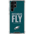 NFL Philadelphia Eagles Team Motto Galaxy S24 Ultra Clear Case