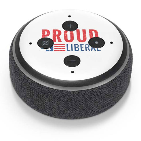 Proud Liberal Amazon Echo Dot Skin