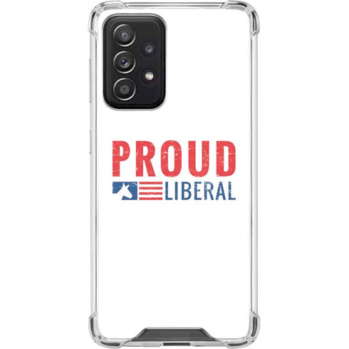 Proud Liberal Galaxy A52 5G Clear Case