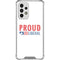 Proud Liberal Galaxy A53 5G Clear Case