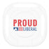 Proud Liberal Galaxy Buds Pro Skin