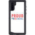 Proud Liberal Galaxy Note 10 Waterproof Case