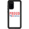 Proud Liberal Galaxy S20 Waterproof Case