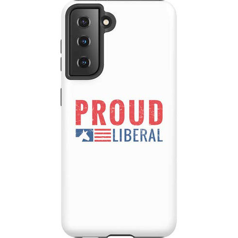 Proud Liberal Galaxy S21 5G Pro Case