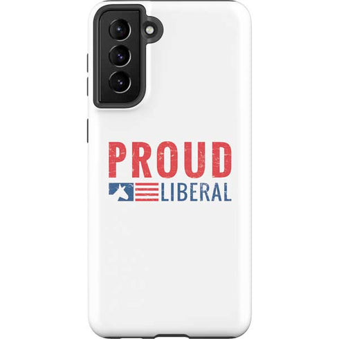 Proud Liberal Galaxy S21 FE Pro Case