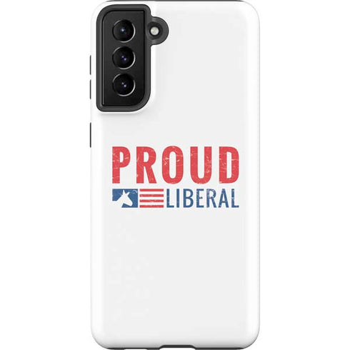 Proud Liberal Galaxy S21 Plus 5G Pro Case