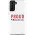 Proud Liberal Galaxy S21 Plus 5G Pro Case