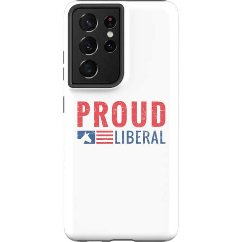 Proud Liberal Galaxy S21 Ultra 5G Pro Case