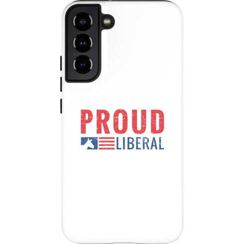 Proud Liberal Galaxy S22 Plus Pro Case