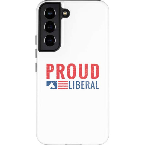 Proud Liberal Galaxy S22 Pro Case
