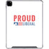Proud Liberal iPad Pro 12.9in (2020) Clear Case