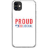 Proud Liberal iPhone 11 Clear Case