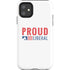 Proud Liberal iPhone 11 Impact Case