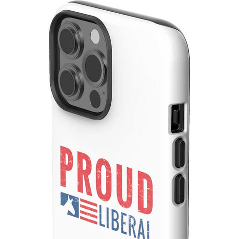 Proud Liberal iPhone 13 Pro Max Impact Case