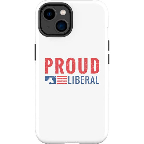 Proud Liberal iPhone 14 Plus Impact Case