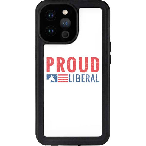 Proud Liberal iPhone 14 Pro Max Waterproof Case