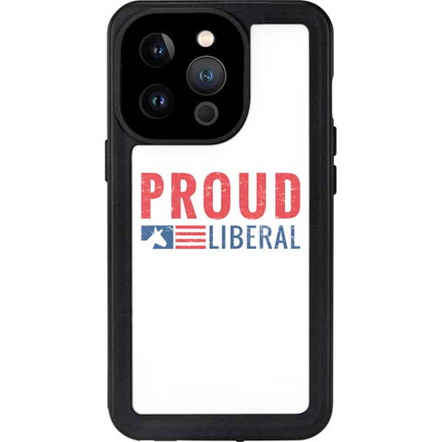 Proud Liberal iPhone 14 Pro Waterproof Case